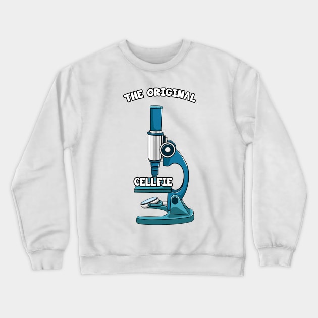 The Original Cellfie Microscope Crewneck Sweatshirt by Dennisbani